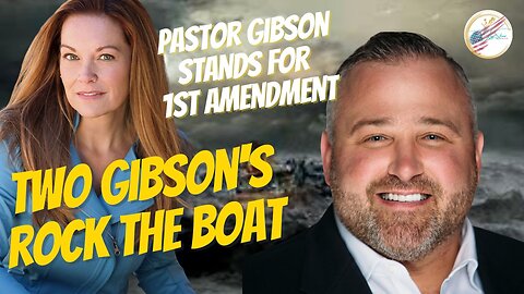 Beauty for Ashes | Two Gibson's Rock the Boat | Pastor Brian Gibson stands for 1st Amendment