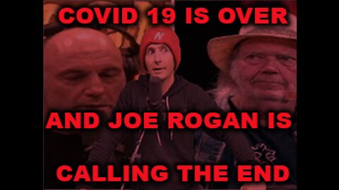 Ep.443 | COVID19 IS OVER & JOE ROGAN IS CALLING IT A WRAP