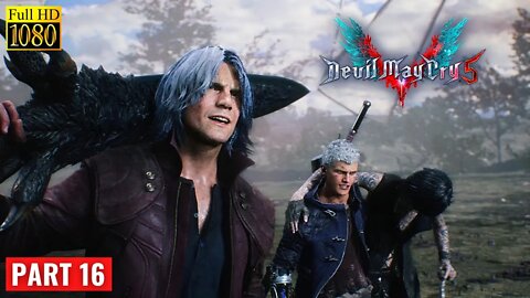 Devil May Cry 5 Walkthrough Gameplay Part 16 – Mission 16: Diverging Point Dante – PC No Commentary