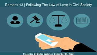 Romans 13 | Following The Law of Love in Civil Society
