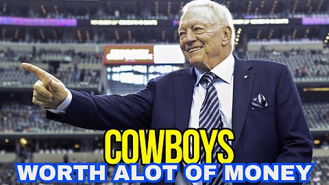 Dallas Cowboys Have Reached $10 Billion Net Worth