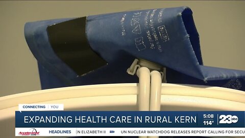 Expanding health care in rural kern
