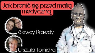 Jak bronić się przed mafią medyczną - Urszula Tomicka