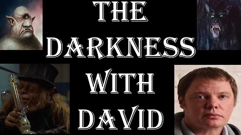 INTO THE DARKNESS WITH DAVID