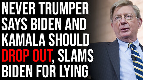 Never Trumper Says Biden AND Kamala Should Drop Out, Slams Biden For Lying