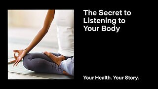 The Secret to Listening to Your Body
