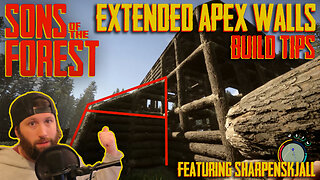 SOTF BUILD TIPS - EXTENDED APEX WALLS | Sons of the Forest | Base Building Tips