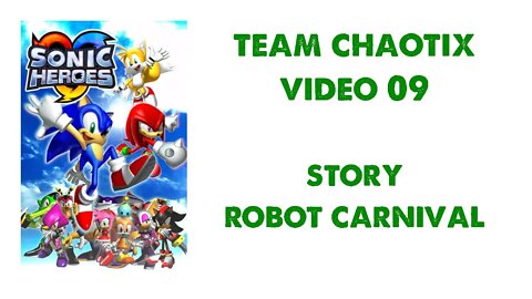 Sonic Heroes - Team Chaotix (9) - Robot Carnival