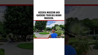 Vizcaya Museum Tour