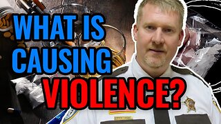 WHAT is Causing Violent Acts? Forces that Cops See Causing Violence Sheriff Waak Interview