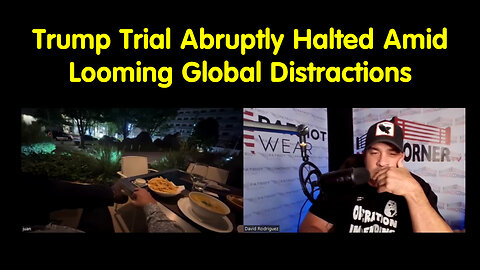 Juan O Savin: Trump Trial Abruptly Halted Amid Looming Global Distractions & Japan's Financial Hell!