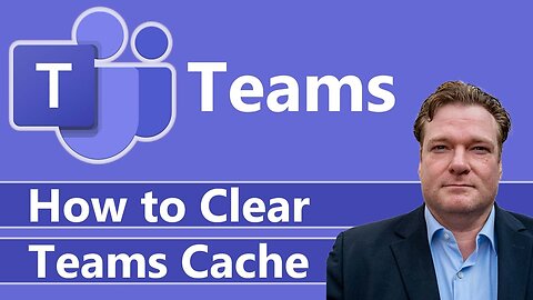How to clear cache Microsoft Teams cache