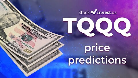 TQQQ Price Predictions - ProShares UltraPro QQQ Stock Analysis for Monday, September 19, 2022