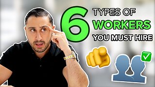 6 types of workers you must hire