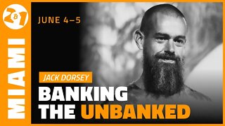 Bitcoin 2021: Banking The Unbanked | Jack Dorsey & Alex Gladstein