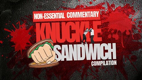 Knuckle Sandwich Compilation