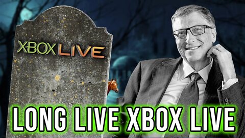 RIP Xbox Live