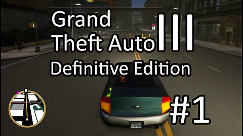 Grand Theft Auto 3 Definitive Edition odc 1 Odnowione Liberty City [BEZ KOMENTARZA]