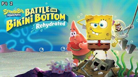 SpongeBob BFBBR Playthrough Pt 2: Downtown Bikini Bottom