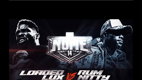 LOADED LUX 1 Round vs RUM NITTY (LOADED LUX) Legendary EPIC shit BATTLE RAP #NOME14