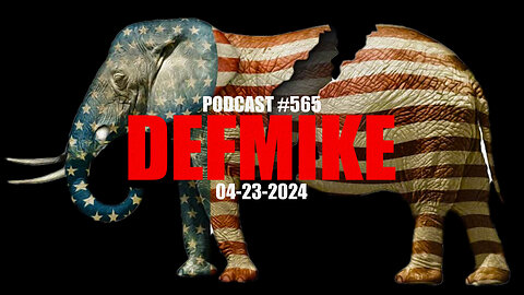 04.23.24 DEFMIKE PODCAST #565