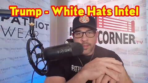 Nino Corner Trump - White Hats Intel 05/10/23..