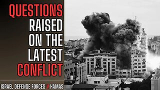 QUESTIONS Raised On The Israel-Hamas WAR
