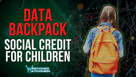 Data Backpack: Social Credit For Children