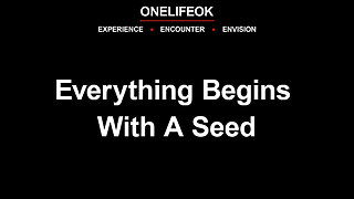 Everything Begins with a Seed - Sun 6/9/24