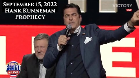 Hank Kunneman Prophecy - September 15, 2022