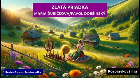 Mária Ďuríčková/Pavol Dobšinský: Zlatá priadka
