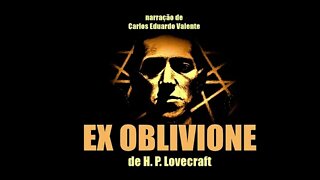 AUDIOBOOK - EX OBLIVIONE - de H. P. Lovecraft