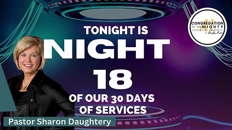 Who's On The Lord's Side: 30 Days of Services -- Night 18