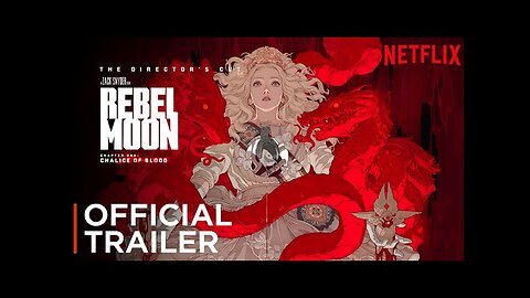 Official Red Band Trailer - Rebel Moon: The Director's Cut - 2024