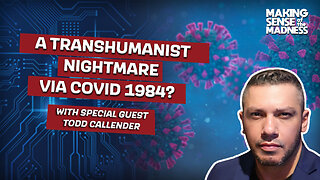 A Transhumanist Nightmare Via COVID1984? | MSOM Ep. 908