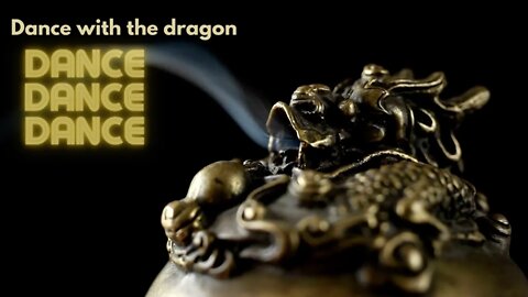 Dance With The Dragon