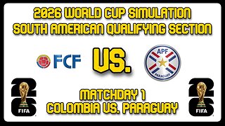Colombia vs. Paraguay | FIFA World Cup 2026 Sim | CONMEBOL Qualifying Section | FM24