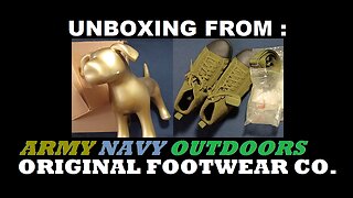 UNBOXING 166: Army Navy Outdoors, Original Footwear Co, Altama !