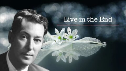 Live in the End l Neville Goddard Original Lecture