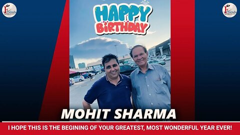 Happy Birthday Mohit Sharma Ji 🎂