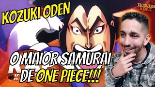 [O MAIOR SAMURAI] REACT Eu Nasci Pra Ferver | Oden (One Piece) | Kaito