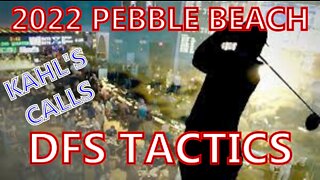 2022 Pebble Beach DFS Tactics