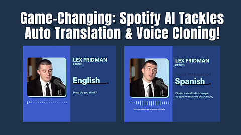Game-Changing: Spotify AI Tackles Auto Translation & Voice Cloning!