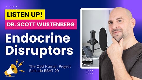 Endocrine Disruptors Podcast