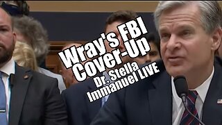Wray's FBI Cover-Up. Dr. Stella Immanuel LIVE. B2T Show Jul 12, 2023