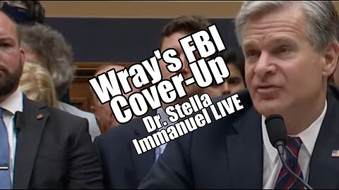 Wray's FBI Cover-Up. Dr. Stella Immanuel LIVE. B2T Show Jul 12, 2023