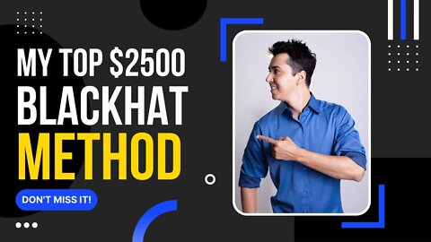 My Top $2500 BLACKHAT CPA Marketing Method, Make Money Online, Affiliate Marketing