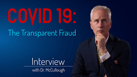 Covid 19: The Transparent Fraud - Interview with Dr. Peter A. McCullough | www.kla.tv/28055