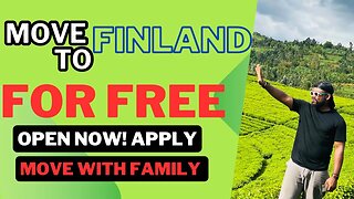 MOVE TO FINLAND FOR FREE || FINLAND IS OPEN NOW