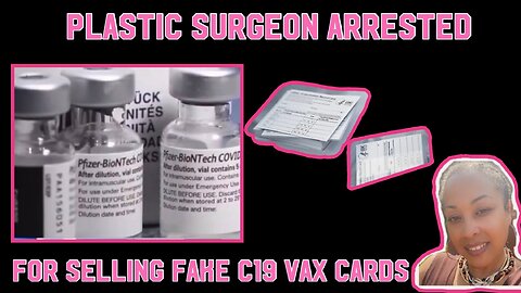 👨‍⚕️Plastic Surgeon Dr Michael Moore Arrested For Selling Fake C19 Vax Cards ⚖️